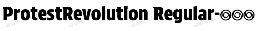 ProtestRevolution Regular字体转换 ProtestRevolution Regular字体转换